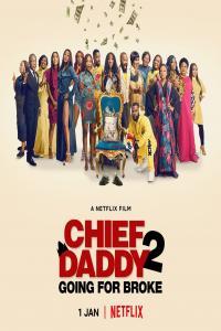 Chief Daddy 2 Going for Broke 2021 720p NF WEBRip 800MB x264 GalaxyRG