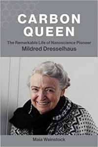 Carbon Queen The Remarkable Life of Nanoscience Pioneer Mildred Dresselhaus by Maia Weinstock EPUB