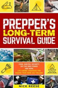 Prepper s Long Term Survival Guide by Nick Reese DevCourseWeb