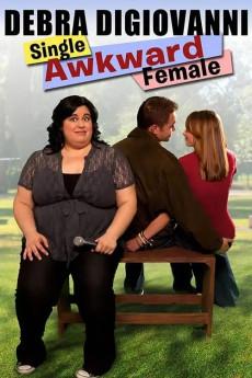 Debra Digiovanni: Single, Awkward, Female 2011 720p web YTS