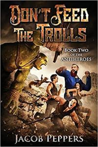 Don t Feed the Trolls by Jacob Peppers EPUB