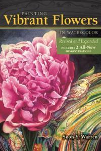 Painting Vibrant Flowers in Watercolor Revised and Expanded by Soon Y Warren EPUB