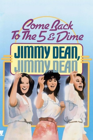 Come Back to the 5 & Dime Jimmy Dean, Jimmy Dean 1982 1080p bluray YTS