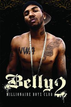 Belly 2: Millionaire Boyz Club 2008 720p web YTS