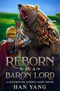 Reborn as a Baron Lord series by Han Yang 1 2 1fileword