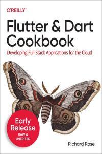 Flutter and Dart Cookbook Fourth Early Release DevCourseWeb