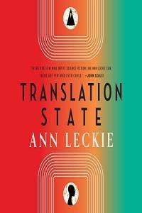 Translation State Ann Leckie 2023 miok Audiobook Sci Fi