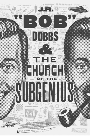 J.R. 'Bob' Dobbs and the Church of the SubGenius 2019 1080p web YTS