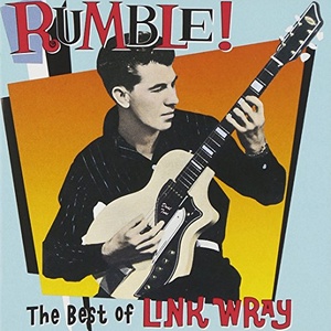 Link Wray Rumble The Best Of Link Wray 1993 FLAC RLG