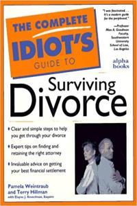 The Complete Idiot s Guide to Surviving Divorce By Pamela Weintraub Terry Hillman Elayne Kess