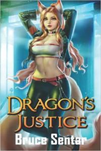 Dragons Justice by Bruce Sentar EPUB