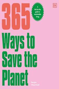 365 Ways to Save the Planet Georgina Wilson Powell 2023 Nonfiction Audiobook miok