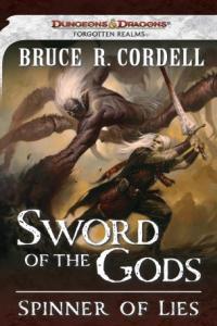 Spinner of Lies Sword of the Gods 2 by Bruce R Cordell