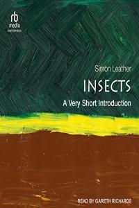Insects A Very Short Introduction Simon Leather 2023 Science Audiobook miok