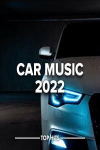 Various Artists Car Music 2022 2022 Mp3 320kbps PMEDIA