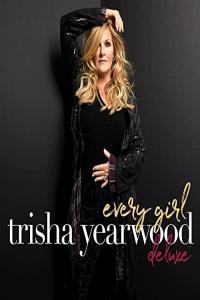 Trisha Yearwood Every Girl Deluxe Edition 2021 Mp3 320kbps PMEDIA