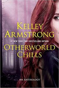Otherworld Chills by Kelley Armstrong EPUB