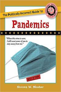The Politically Incorrect Guide to Pandemics by Steven W Mosher EPUB