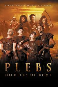 Plebs Soldiers Of Rome 2022 720p WEBRip 800MB x264 GalaxyRG