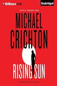 Rising Sun Michael Crichton 2015 Thriller Audiobook miok