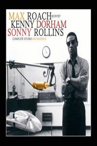Max Roach Complete Quintet Studio Recordings with Sonny Rollins Kenny Dorham 2022 FLAC PM