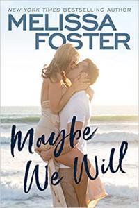 Maybe We Will by Melissa Foster EPUB
