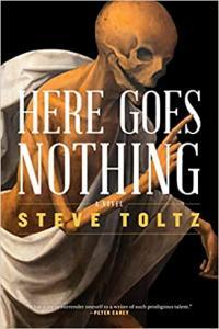 Here Goes Nothing by Steve Toltz EPUB