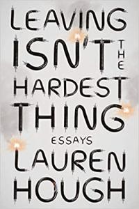 Leaving Isn t The Hardest Thing by Lauren Hough EPUB