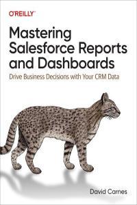 Mastering Salesforce Reports and Dashboards Final Release CourseWikia