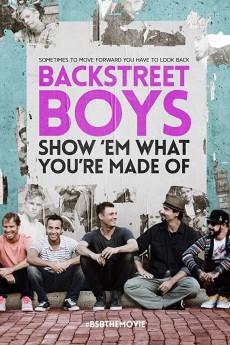 Backstreet Boys: Show 'Em What You're Made Of 2015 720p web YTS