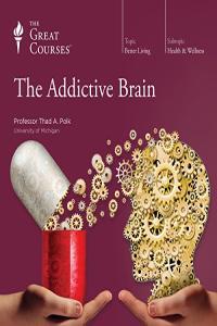 The Great Courses The Addictive Brain Professor Thad A Polk Mantesh