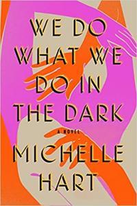 We Do What We Do in the Dark by Michelle Hart EPUB