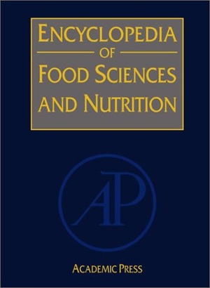 Encyclopedia of Food Sciences and Nutrition 2nd Edition 10 Volume Set 2003 pdf Gooner