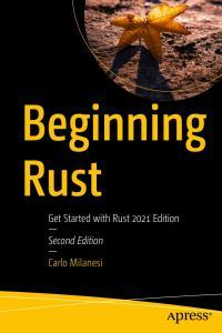 Beginning Rust Get Started with Rust 2021 Edition BookRAR