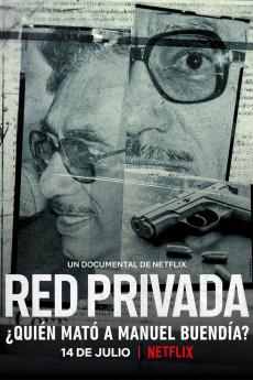 Private Network: Who Killed Manuel Buendía? 2021 720p web YTS
