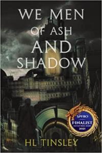 We Men of Ash and Shadow by H L Tinsley EPUB