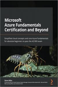 Microsoft Azure Fundamentals Certification and Beyond by Steve Miles EPUB