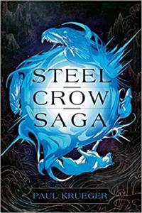 Steel Crow Saga by Paul Krueger EPUB