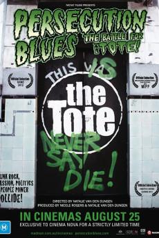 Persecution Blues: The Battle for the Tote 2011 720p web YTS