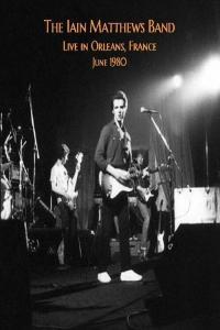 Iain Matthews Live in Orleans France June 1980 2022 Mp3 320kbps PMEDIA