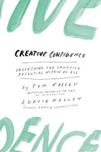 Creative Confidence Unleashing the Creative Potential Within Us All by Tom Kelley EPUB