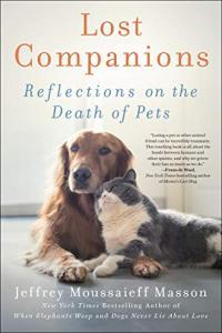 Lost Companions Reflections on the Death of Pets by Jeffrey Moussaieff Masson EPUB