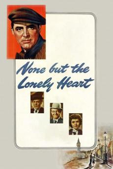 None But the Lonely Heart 1944 720p web YTS