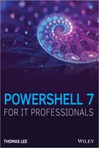 PowerShell 7 for IT Professionals by Thomas Lee EPUB