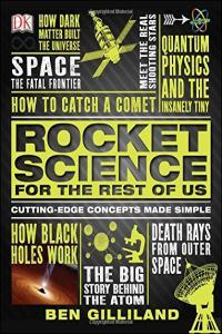 Rocket Science for the Rest of Us Ben Gilliland Mantesh