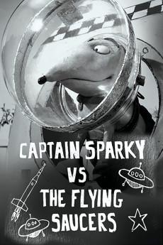 Captain Sparky vs. The Flying Saucers 2013 720p bluray YTS
