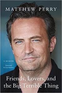 Friends Lovers and the Big Terrible Thing by Matthew Perry EPUB