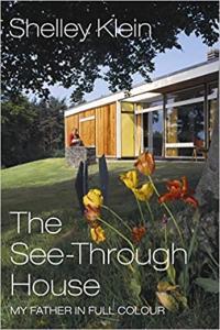 The See Through House My Father in Full Colour by Shelley Klein EPUB
