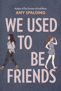 We Used to Be Friends by Amy Spalding EPUB