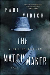 The Matchmaker A Spy in Berlin by Paul Vidich EPUB